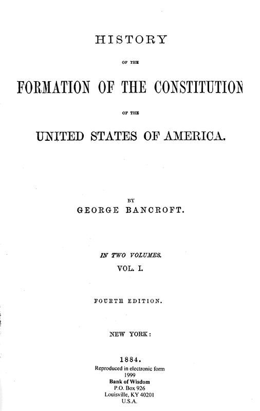 (image for) History of the Formation of the Constitution, Vol.1 of 2 Vols.